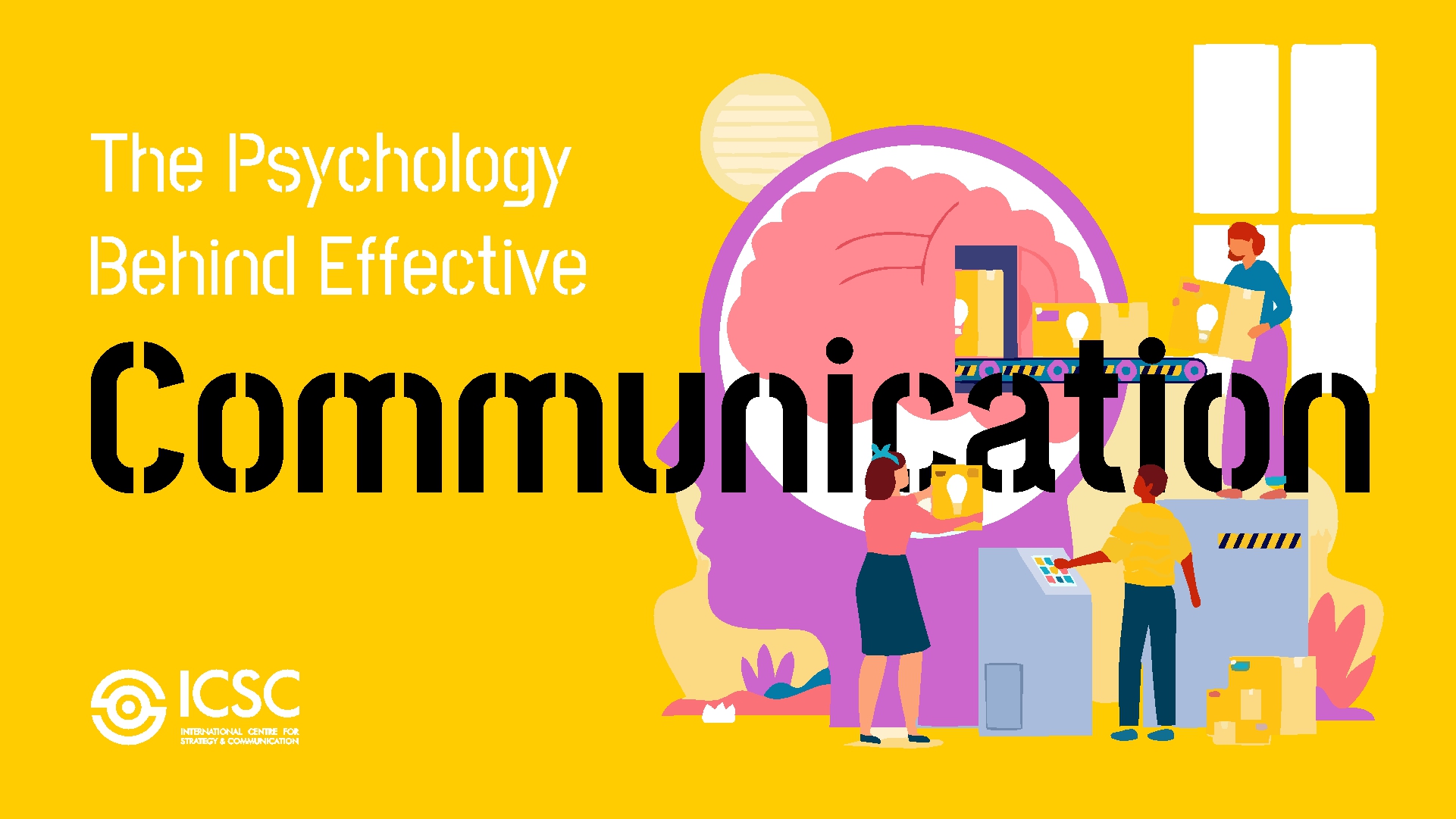ICSC-blog-post-images-The-Psychology-Behind-Effective-Communication.jpg